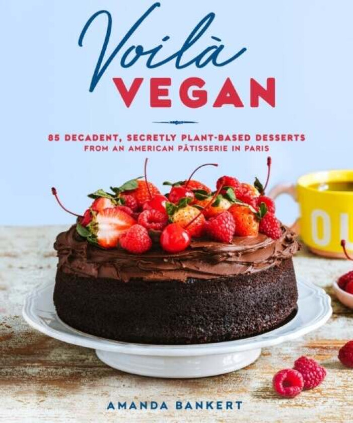 Voila Vegan av Amanda Bankert