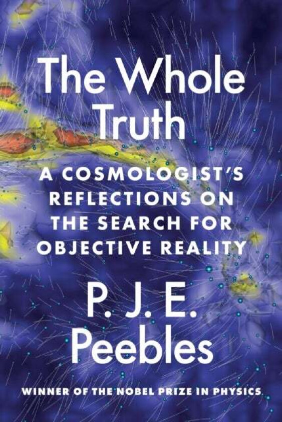 The Whole Truth av P. J. E. Peebles