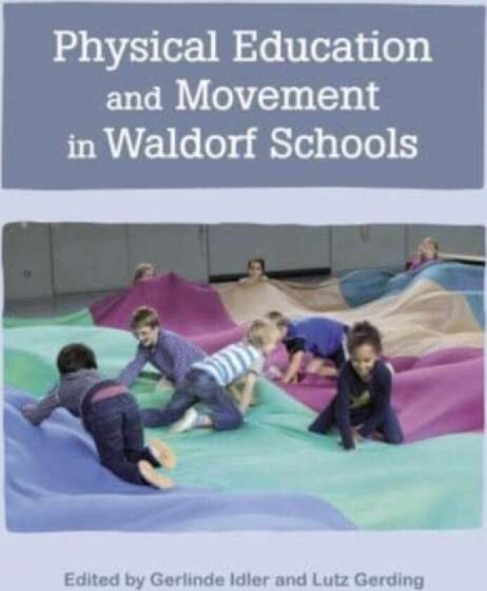 Physical Education and Movement in Waldorf Schools