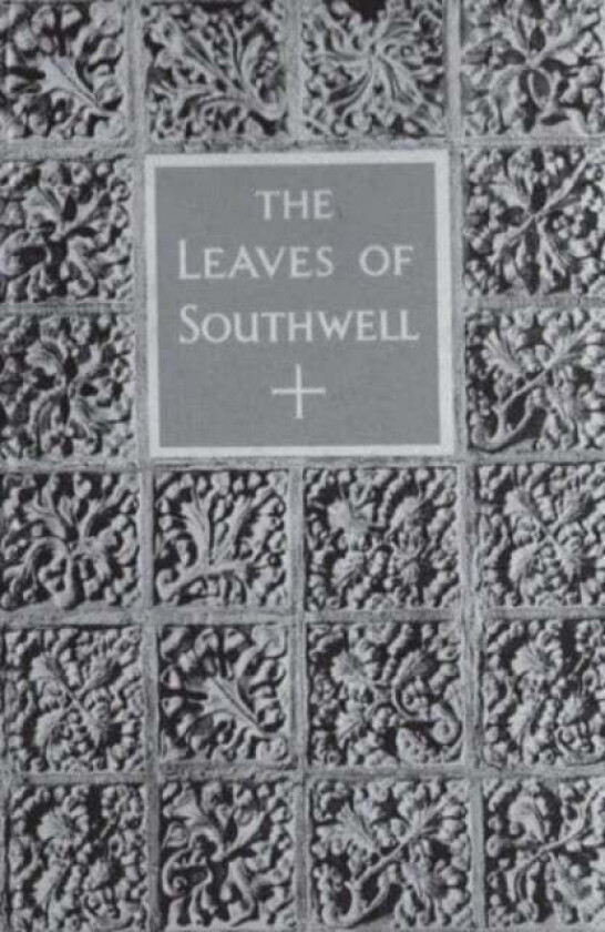 The Leaves of Southwell av Nikolaus Pevsner