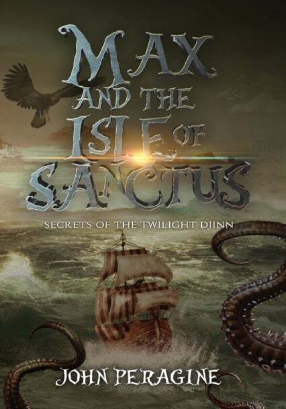 Max and the Isle of Sanctus av John Peragine