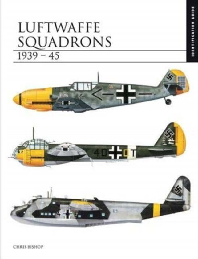 Luftwaffe Squadrons 1939-45 av Chris Bishop