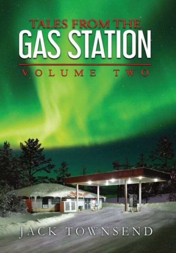 Tales from the Gas Station av Jack Townsend