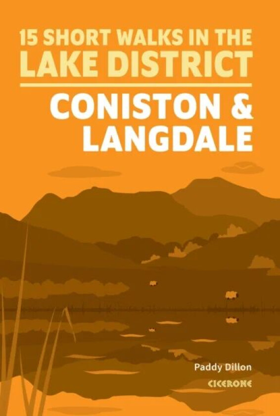 Short Walks Lake District a " Coniston and Langdale av Paddy Dillon