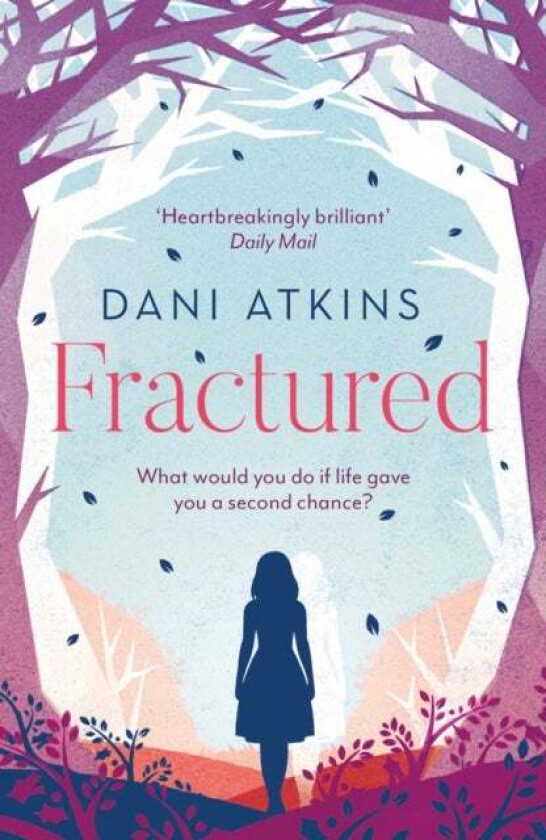 Fractured av Dani Atkins