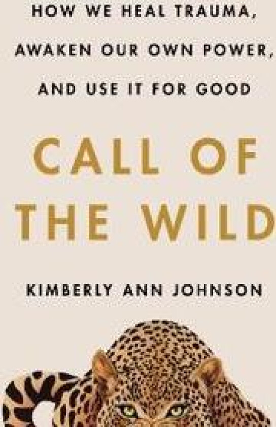 Call of the Wild av Kimberly Ann Johnson