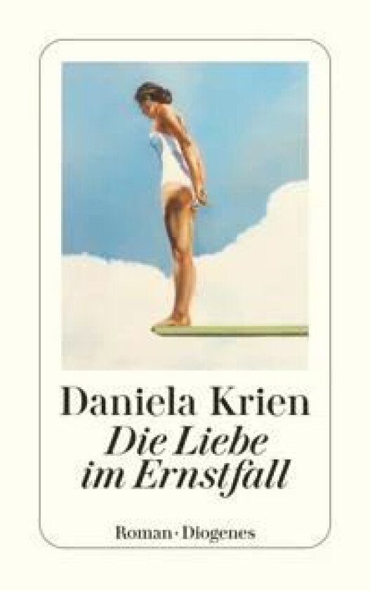 Die liebe im ernstfall av Daniela Krien