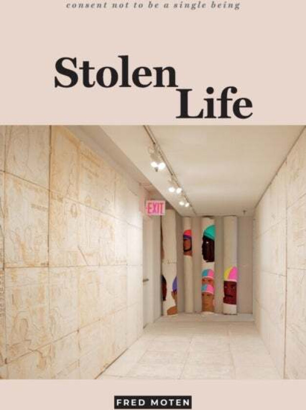 Stolen Life av Fred Moten