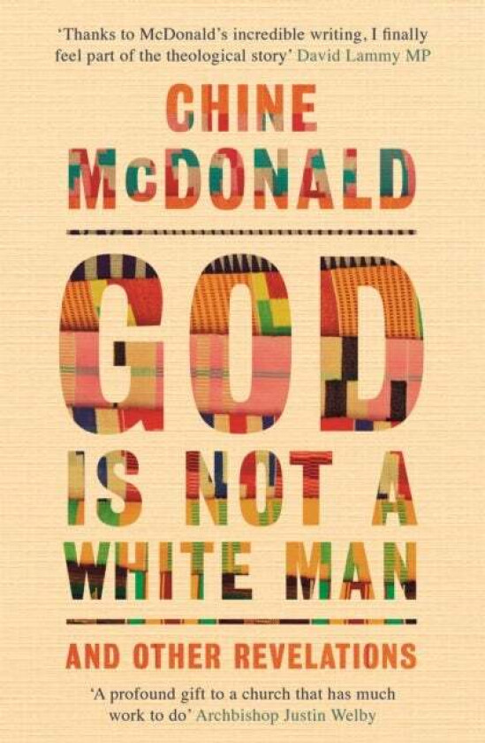 God Is Not a White Man av Chine McDonald