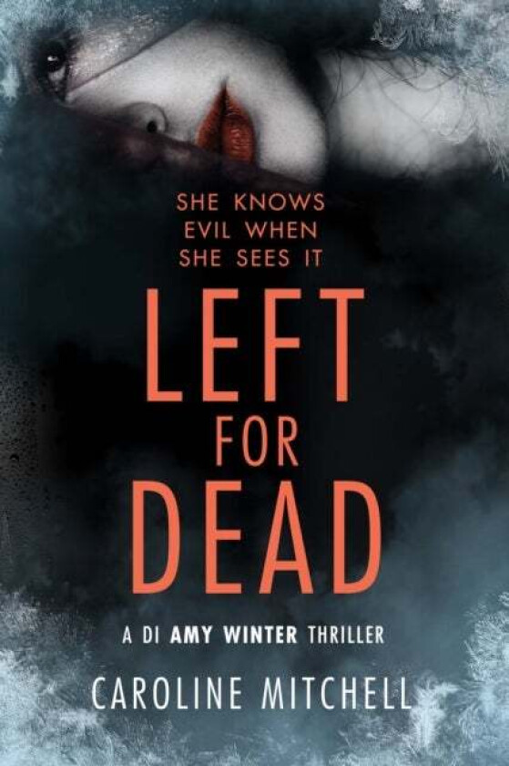 Left For Dead av Caroline Mitchell