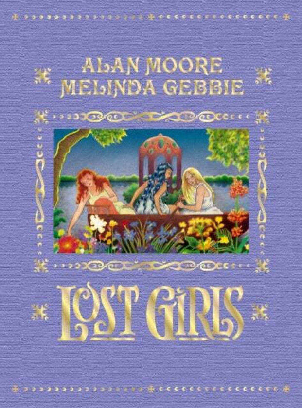 Lost Girls (Expanded Edition) av Alan Moore