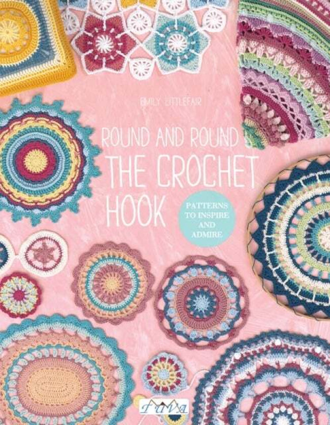 Round and Round the Crochet Hook av Emily Littlefair