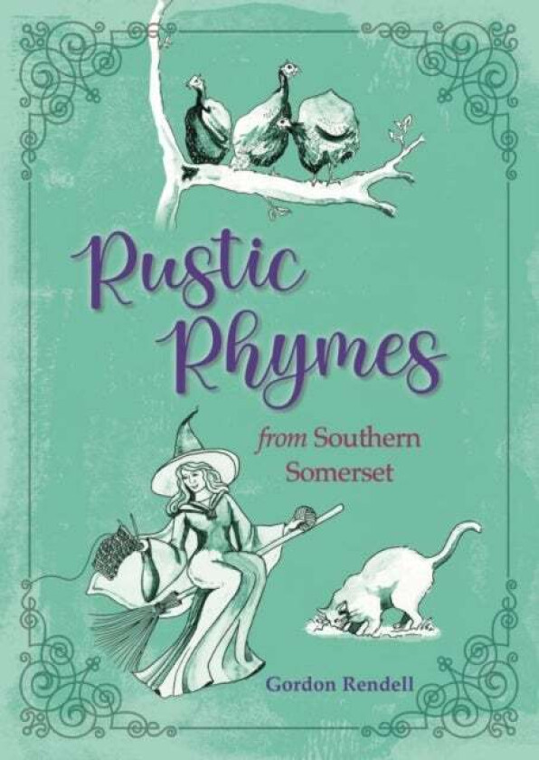 Rustic Rhymes from Somerset av Gordon Rendell
