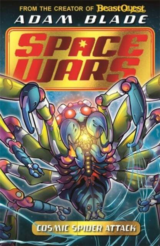 Beast Quest: Space Wars: Cosmic Spider Attack av Adam Blade