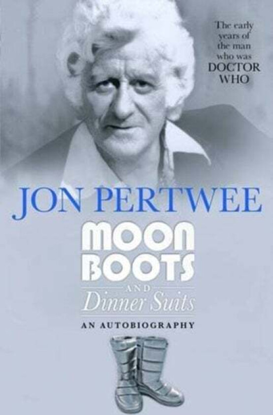 Moonboots and Dinnersuits av Jon Pertwee