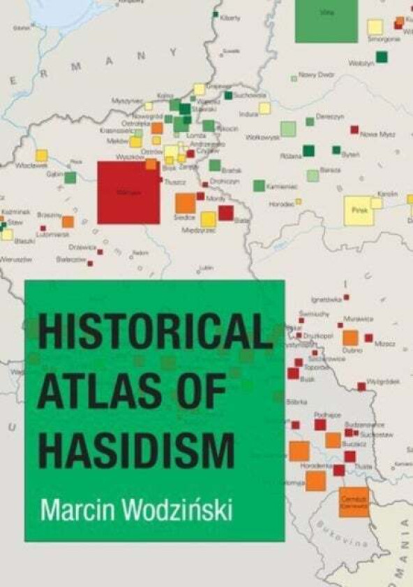 Historical Atlas of Hasidism av Marcin Wodzinski