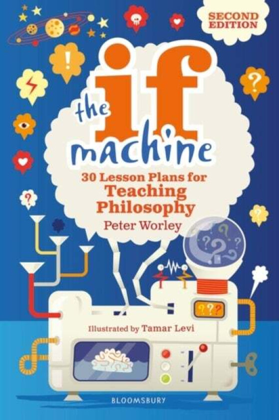 The If Machine, 2nd edition av If Machine Peter Worley