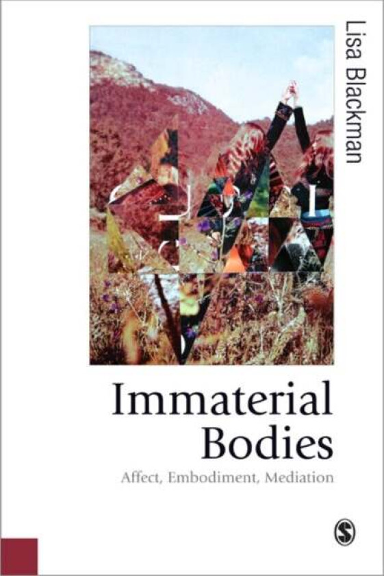 Immaterial Bodies av Lisa Blackman