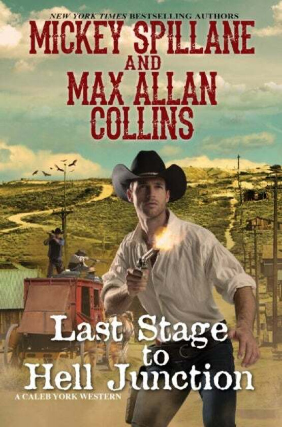 Last Stage to Hell Junction av Mickey Spillane, Max Allan Collins
