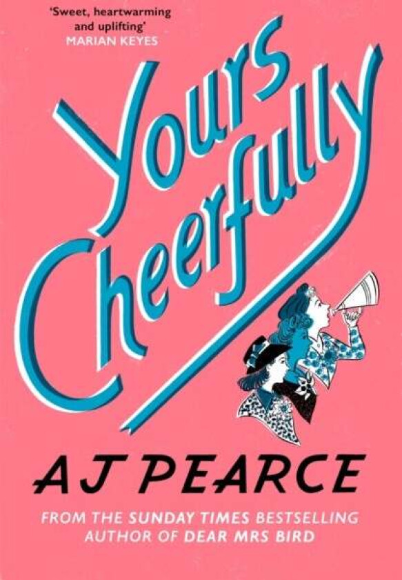 Yours Cheerfully av AJ Pearce