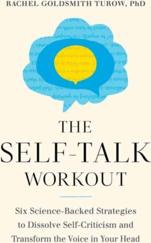 The Self-Talk Workout av Rachel Turow