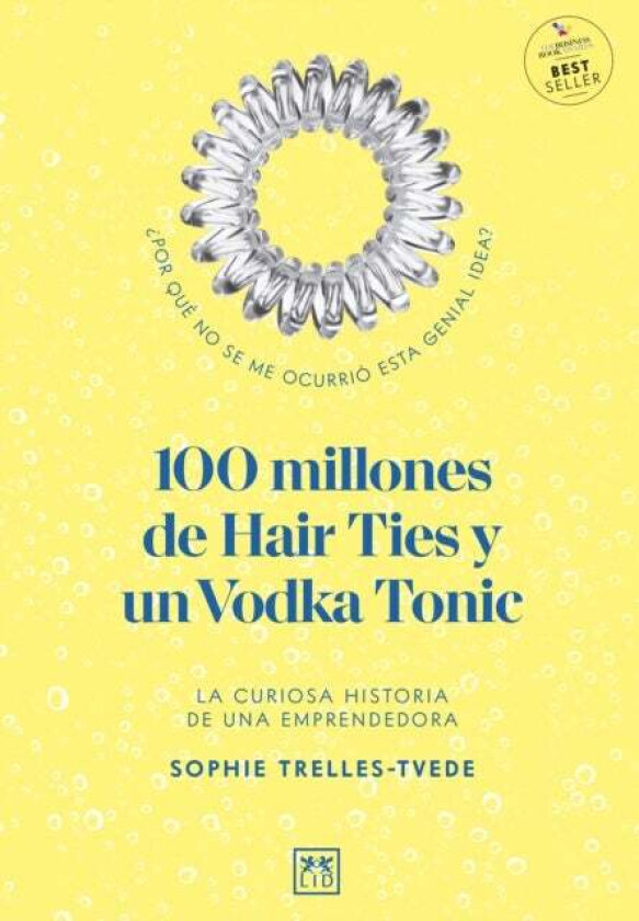 100 Million Hair Ties and a Vodka Tonic av Sophie Trelles-Tvede