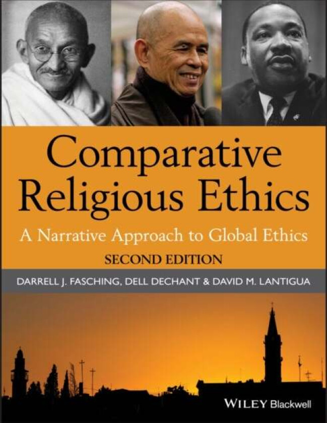 Comparative Religious Ethics av Darrell J. (University of South Florida USA) Fasching, Dell (University of South Florida USA) deChant, David M. (Unive