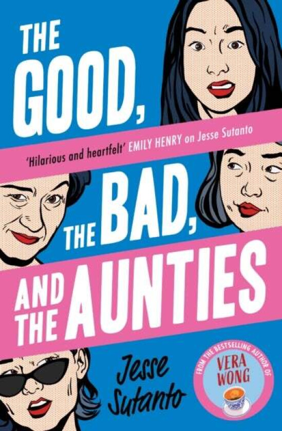 The Good, the Bad, and the Aunties av Jesse Sutanto