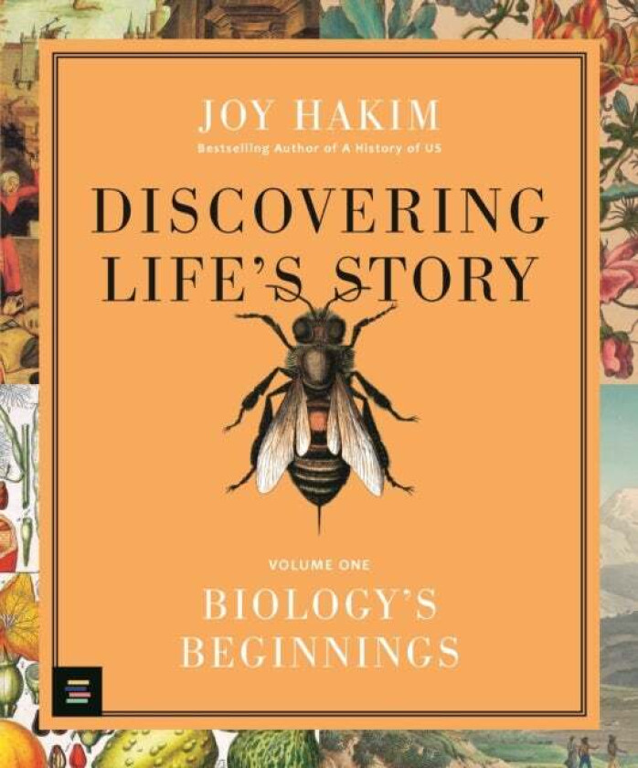 Discovering Life's Story: Biology's Beginnings av Joy Hakim