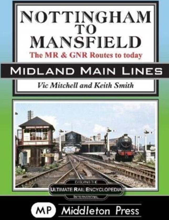 Nottingham To Mansfield av Vic Mitchell
