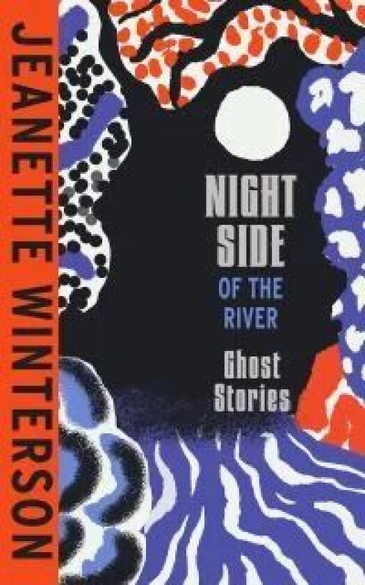 Night Side of the River av Jeanette Winterson