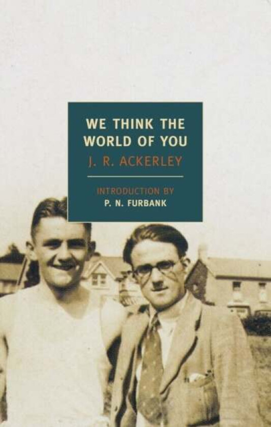 We Think The World Of You av J R Ackerley