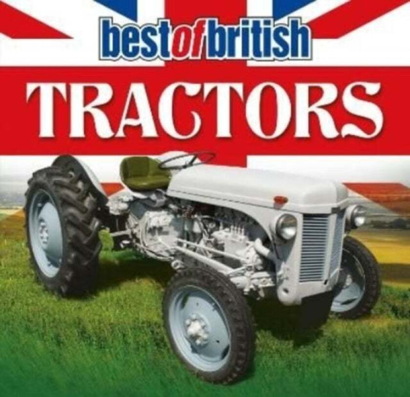 Best of British Tractors av Liam McCann