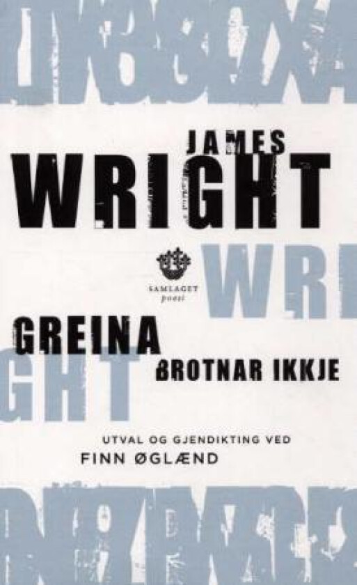 Greina brotnar ikkje av James Wright
