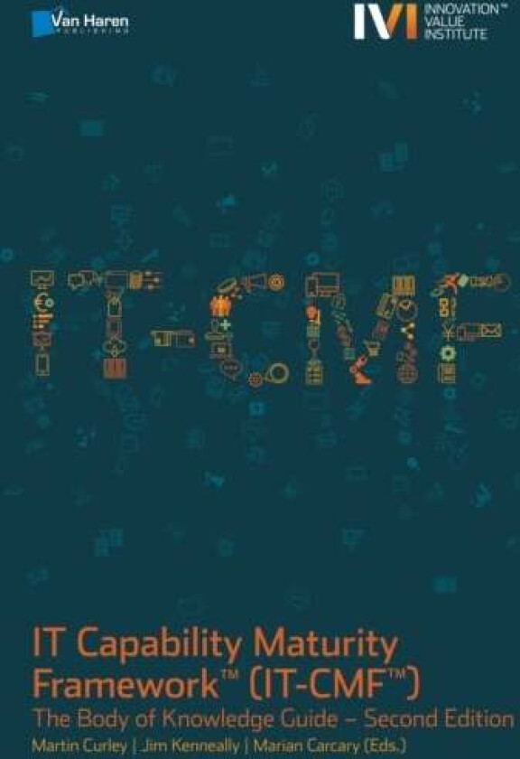 IT Capability Maturity Framework(TM) IT-CMf(TM) av Martin Carcary, Jim Kenneally, Marian Carcary