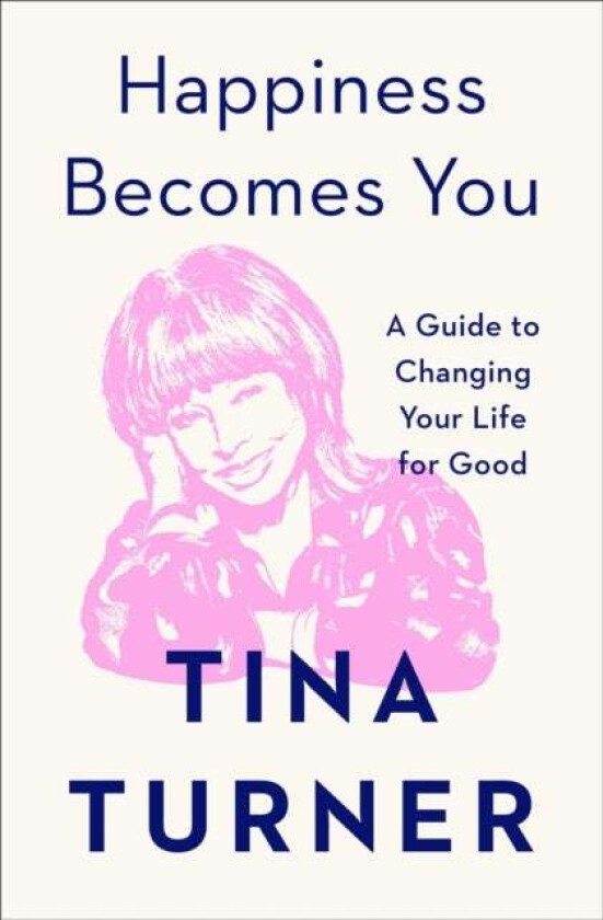 Happiness Becomes You av Tina Turner
