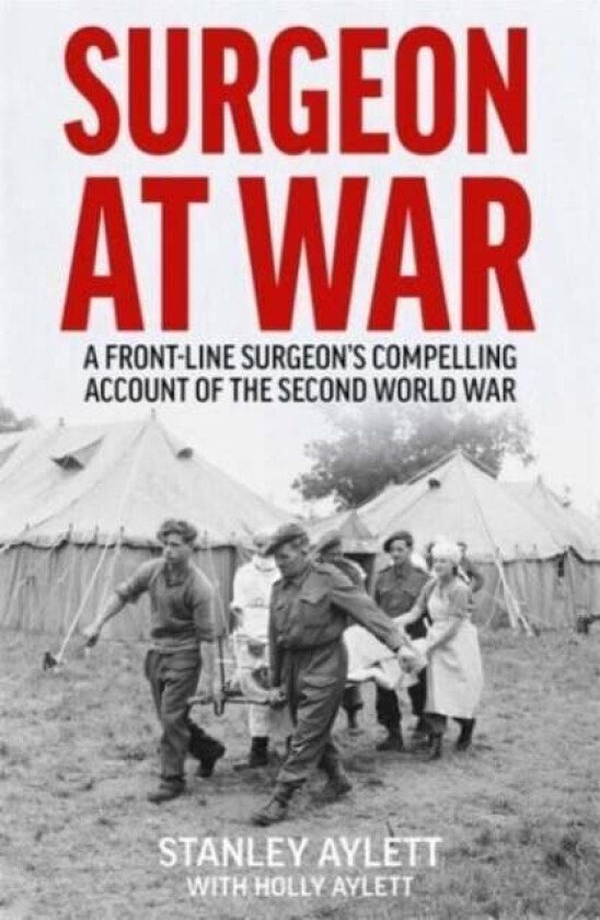 Surgeon at War av Stanley Aylett