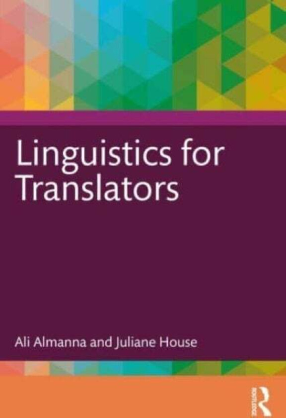 Linguistics for Translators av Ali Almanna, Juliane House