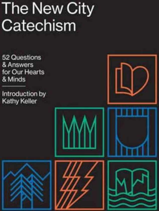 The New City Catechism