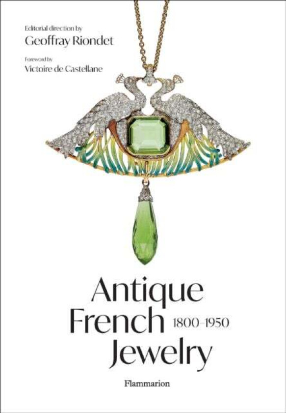 Antique French Jewelry: 1800-1950 av Geoffray Riondet
