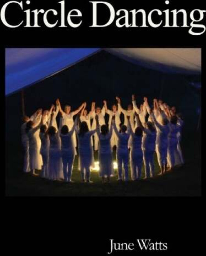 Circle Dancing av June Watts