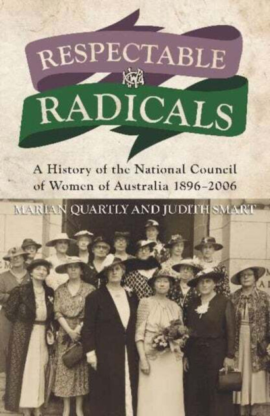 Respectable Radicals av Marion Quartly, Judith Smart
