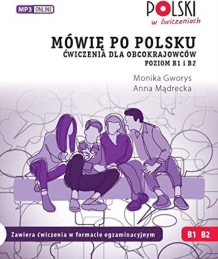 MOWIE PO POLSKU DWICZENIA POZIOM B1 I B2 av MONIKA GAWORYS