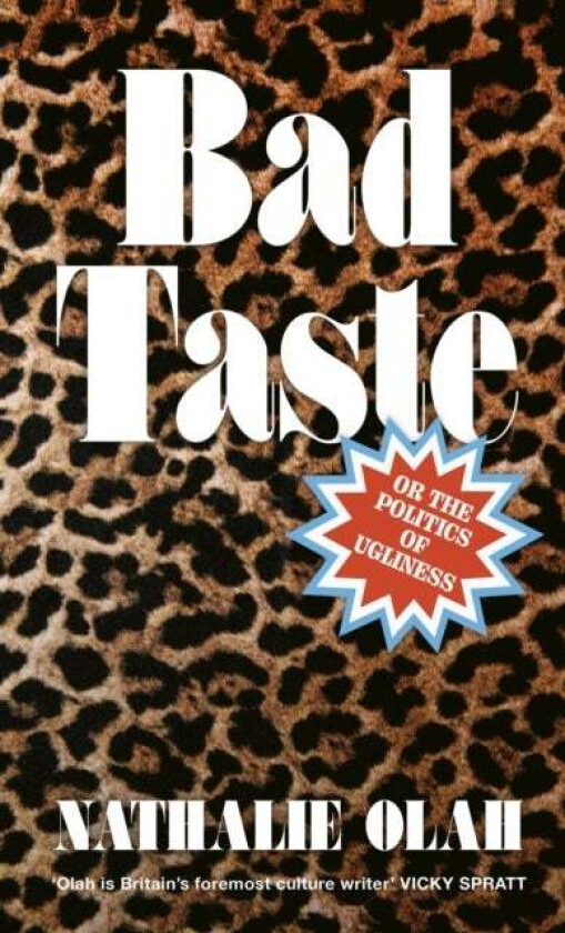 Bad Taste av Nathalie Olah