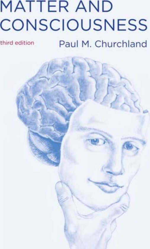 Matter and Consciousness av Paul M. (University of California San Diego) Churchland