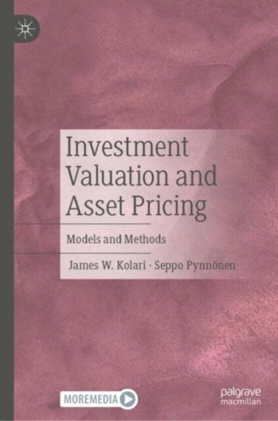 Investment Valuation and Asset Pricing av James W. Kolari, Seppo Pynnoenen