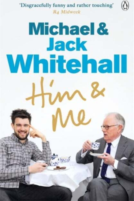 Him & Me av Jack Whitehall, Michael Whitehall