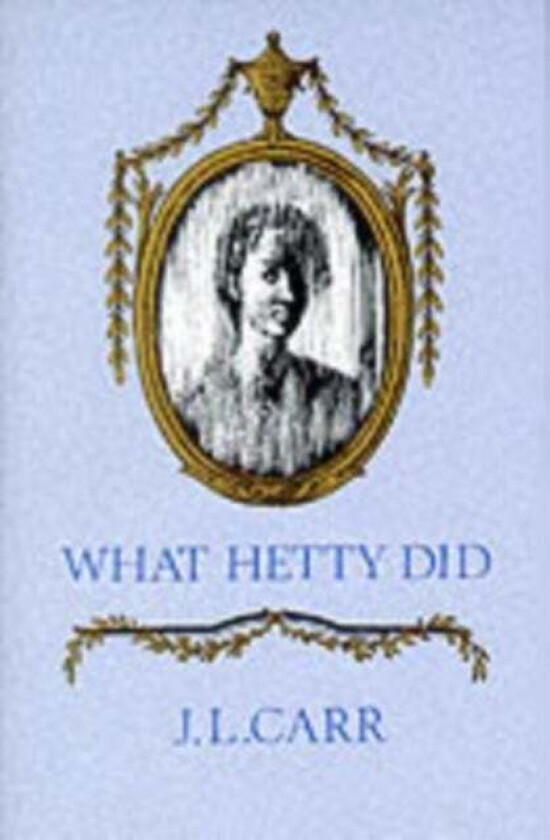What Hetty Did av J. L. Carr