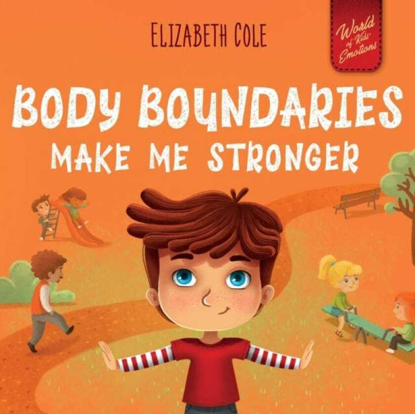Body Boundaries Make Me Stronger av Elizabeth Cole