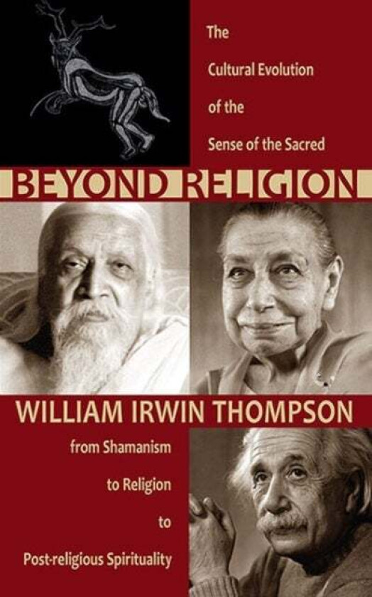Beyond Religion av William Irwin Thompson